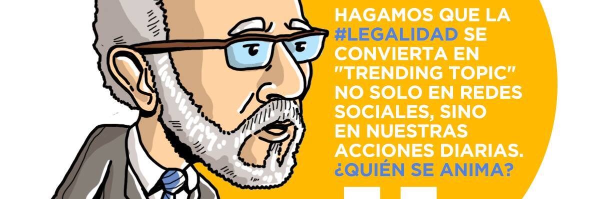 Hagamos de la legalidad un trending topic.jpg